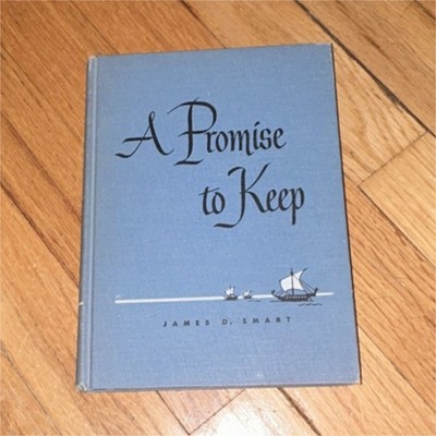 A Promise to Keep by James D. Smart, Illustrated by J. M. Swanson, Hardcover