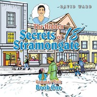 The Hidden Secrets Of 18 Stramongate | Book One | David Ward | Taschenbuch