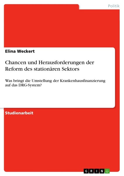 Chancen Und Herausforderungen Der Reform Des StationäRen Sektors (Buch)-image