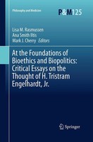 Lisa M. Rasmussen (U. A.) | At The Foundations Of Bioethics and Biopolitics:...
