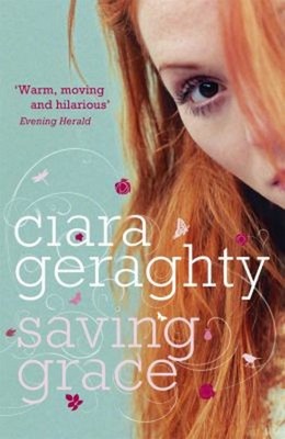 Saving Grace Taschenbuch Ciara Geraghty