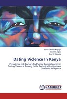 Dating Violence In Kenya Julius Otieno Koyugi