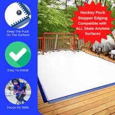 Skate Anytime - Hockey Puck Stopper Edging - Expandable, Reconfigurable