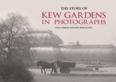 #ad #ad The Story of Kew Gardens in Photographs Hardcover Lynn Ross Jone $13.51