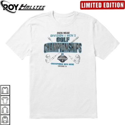 2026 NCAA Division I Men s Golf Championships Carlsbad, Ca shirt