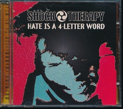 Shock Therapy - Hate Is A 4-Letter Word (CD)