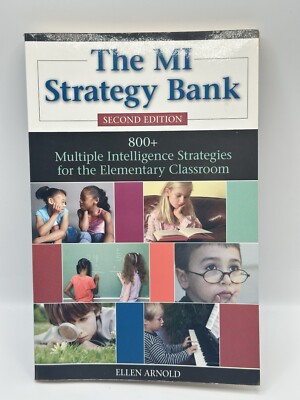The MI Strategy Bank Second Edition 800+ Multiple Intelligence Strategies -T-
