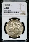 1878-CC $1 Morgan Silver One Dollar - Carson City - NGC AU 55   CC325