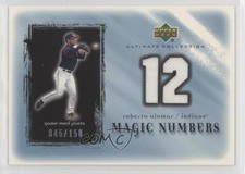 2001 Ultimate Collection Magic Numbers Jerseys 45/150 Roberto Alomar HOF 0l2