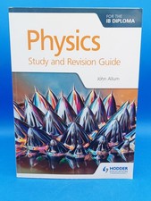 Physics for the IB Diploma Study and Revision Guide: Hodder Education Group by.