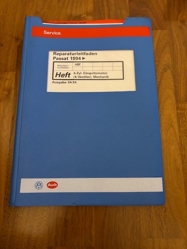 VW Reparatur Leitfaden PASSAT 1994 4 ZYL. EINSPRITZMOTOR MECHANIK 04/1994