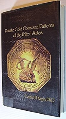 Private Gold Coins and Patterns of the U. S. Library Binding D. K