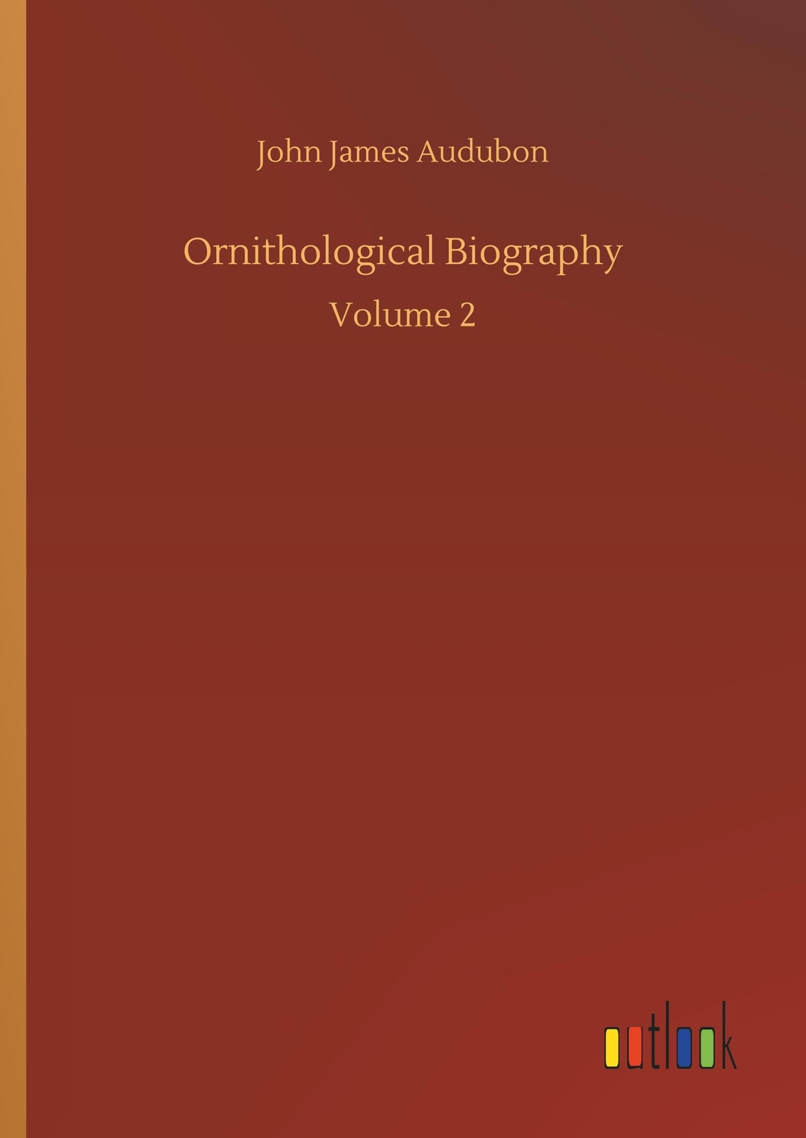 Thumbnail - John James Audubon | Ornithological Biography | Buch | Englisch (2019)