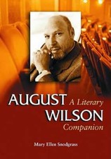 August Wilson by M.A. Snodgrass, Mary Ellen: New