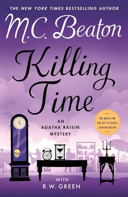 New ~ Killing Time by Beaton, M. C.; Green, R. W.  9781250898708