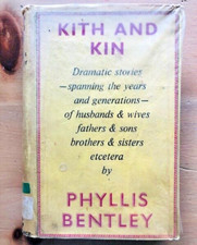KITH AND KIN by PHYLLIS BENTLEY - H/B D/W - 1960