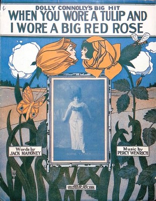 When You Wore A Tulip And I Big Red Rose Sheet Music Sophie Tucker Percy Wenrich