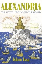 Islam Issa - Alexandria   The City that Changed the World  'Monume - E245z