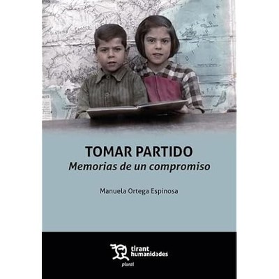 Tomar partido. Memorias de un compromiso - Spanish Language Paperback NEW Ortega