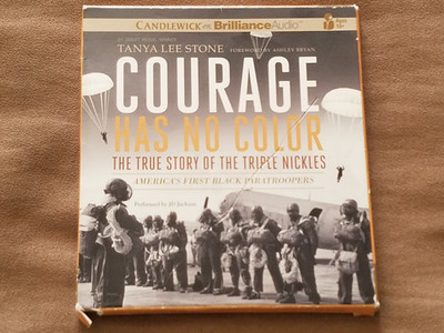COURAGE HAS NO COLOR - True Story of the Triple Nickels 2012 Brilliance Audio EX