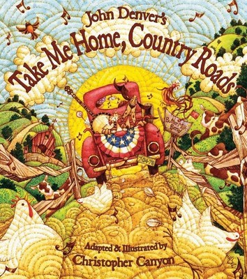 John Denver's Take Me Home, Country Roads by Christopher Canyon (English) Paperb