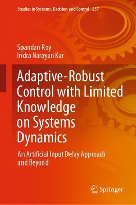 Adaptive-Robust Control with Limited Knowledge on Systems Dynamics: An Artificia