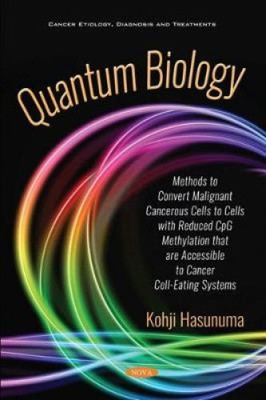Quantum Biology: Methods to Cure Malignant Cancerous Cells into Cells with