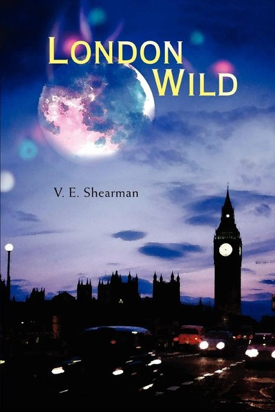 V. E. Shearman | London Wild | Taschenbuch | Englisch (2008) | Iuniverse-image
