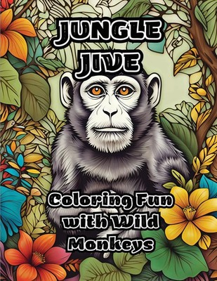 Jungle Jive Coloring Fun with Wild Monkeys Colorzen Taschenbuch Englisch 2023