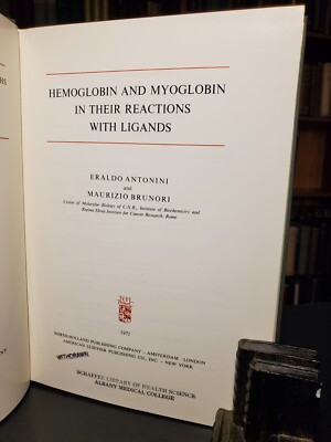 Hemoglobin Myoglobin in Their Reactions with Ligands by Antonini