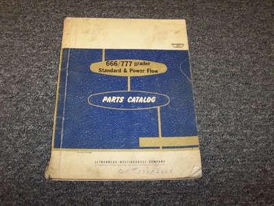Wabco 666 777 Road Motor Grader Standard & Power Flow Parts Catalog Manual Book