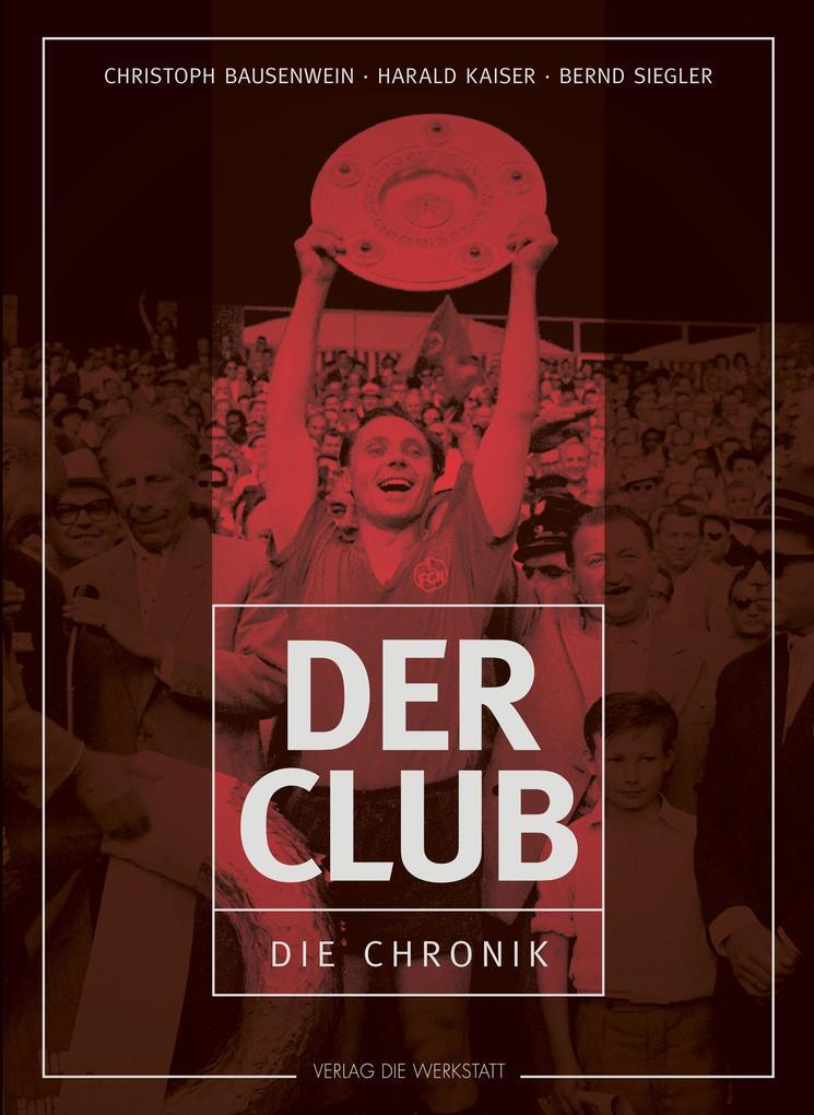 Thumbnail - Der Club | Christoph Bausenwein, Harald Kaiser, Bernd Siegler | 2018 |