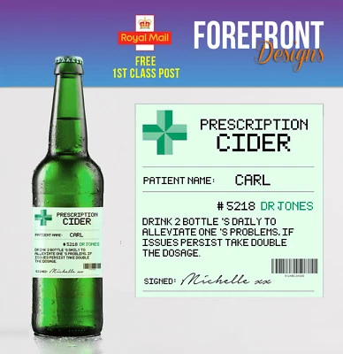 FOREFRONTDESIGNS Personalised Prescription Cider/Cidre Spoof Funny bottle labels - Perfect Gift!!