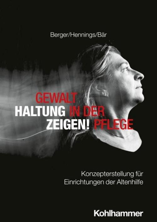 Gewalt in der Pflege - Haltung zeigen! Matthias Bär