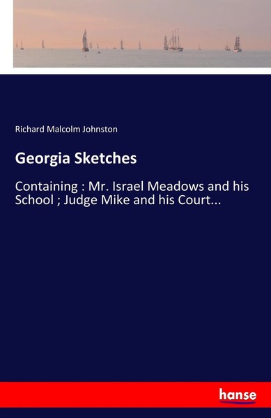 Richard Malcolm Johnston | Georgia Sketches | Taschenbuch | Englisch (2017)-image