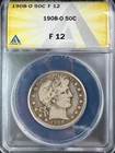 1908 O Barber Half Dollar - ANACS F 12 - Nice Patina, Scarce in Fine!