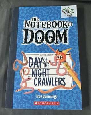 Day of the Night Crawlers: A Branches Book (The Notebook of Doom #2) by Cumming