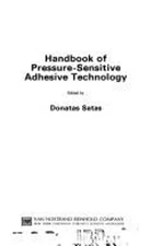 Handbook of Pressure-Sensitive Adhesive Technology Hardcover
