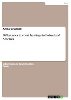 Anika Grudziak | Differences In Court Hearings In Poland And America | Buch