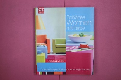 271524 SCHÖNES WOHNEN MIT FARBE OZ Verlag Creative Inspirationen für lebendige