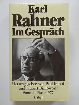 Im Gespräch Band 1 1964 bis 1977 Karl Rahner Paul Imhof Hibert Biallowons
