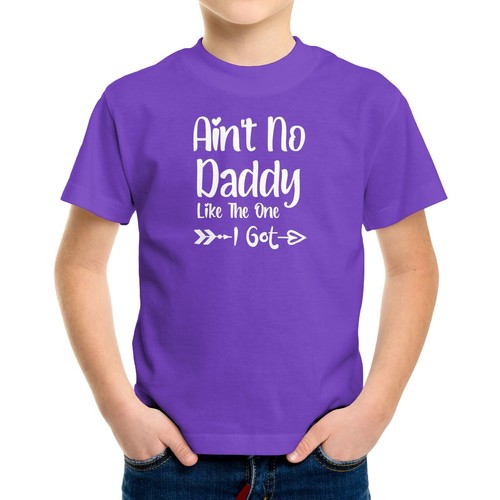 Toddler Kids Youth T-shirt Funny Quote Printed Ain't No Daddy Like The One I Got - Picture 5 of 15