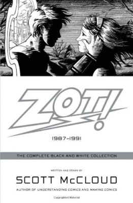 Zot!: The Complete Black and White Collection: 1987-1991 by McCloud, Scott