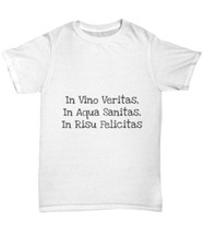 Latin Quote T-shirt, wine, water and laughter - Unisex T-Shirt - Unisex Tee