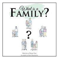 Denice Finn | What Is A Family? | Taschenbuch | Englisch (2014) | Xlibris