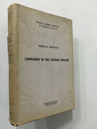 Medical Services. Campaigns In The Eastern Theatre. Official History WW2. 1964 - Afbeelding 1 van 12