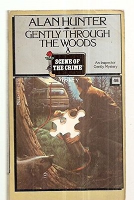 GENTLY THROUGH THE WOODS [AN INSPECTOR GENTLY MYSTERY] By Alan Hunter EXCELLENT