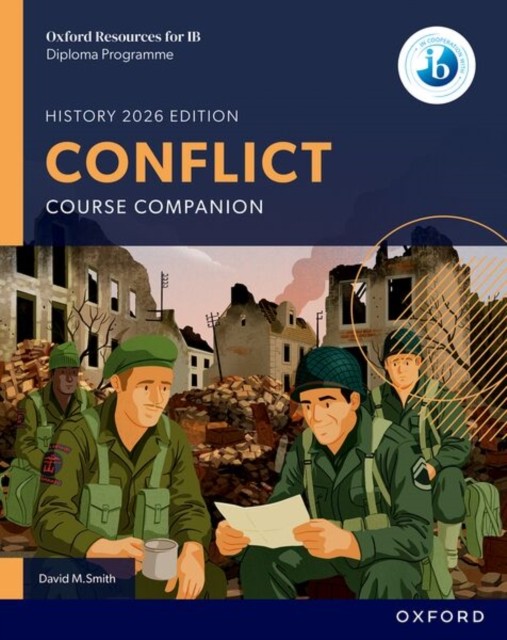 Oxford Resources for IB DP History: Conflict Course Book by David M Smith - Image 2