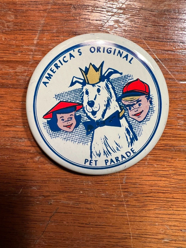 1970's AMERICA'S ORIGINAL PET PARADE Button