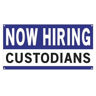 #ad Now Hiring Custodians 13 oz Heavy Duty Vinyl Banner Jobs Available Custodial $37.99
